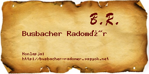 Busbacher Radomér névjegykártya
